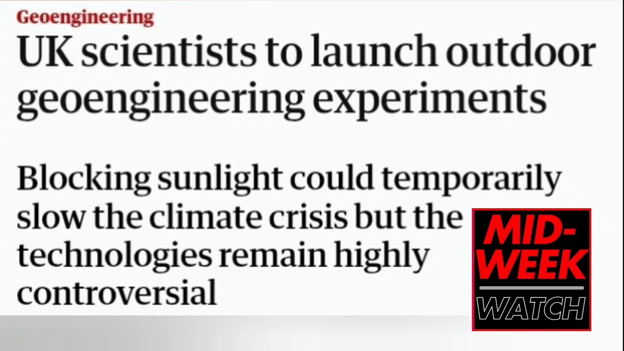 ITS OFFICIAL! UK ADMITS TO SPRAYING CHEMTRAILS TO BLOCK OUT THE SUN! | Midweek Watch: YNN News Desk