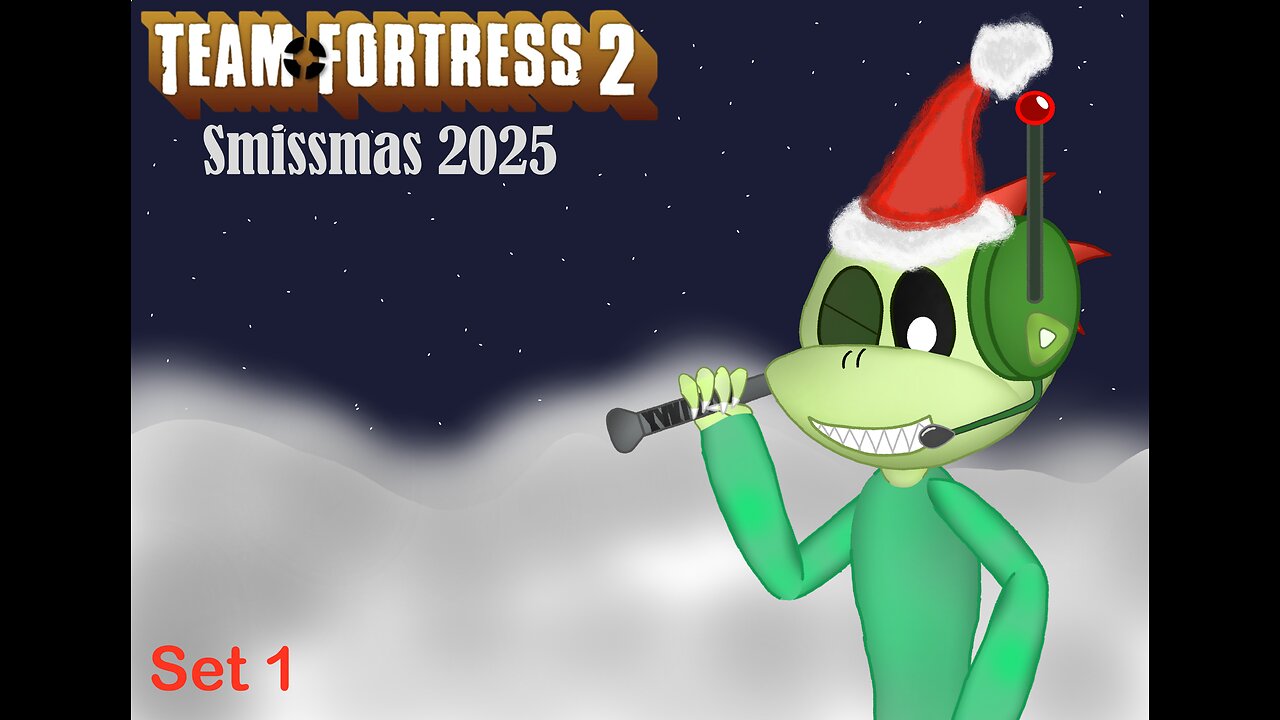 Smissmas 2025 Complation (Set 1)