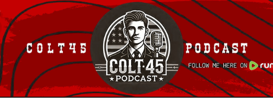 Colt 45 Podcast Cover Image